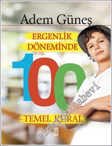 Ergenlik Döneminde 100 Temel Kural -        2023