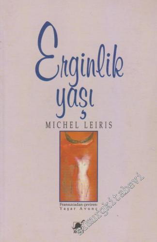 Erginlik Yaşı: Boğa Güreşi Gözüyle Bakılan Yazın Üstüne Metiniyle Birlikte -        1998