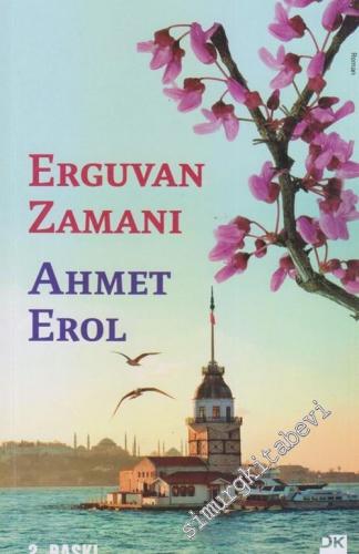Erguvan Zamanı İMZALI İTHAFLI -        2015