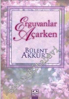 Erguvanlar Açarken -