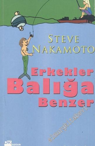Erkekler Balığa Benzer -        2007
