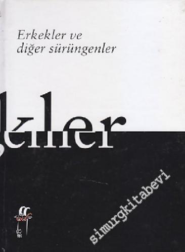 Erkekler ve Diğer Sürüngenler -        1996