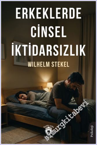 Erkeklerde Cinsel İktidarsızlık -