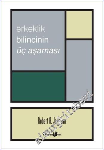 Erkeklik Bilincinin Üç Aşaması -        2023