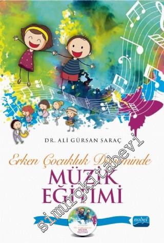 Erken Çocukluk Döneminde Müzik Eğitimi (CD İlaveli) -