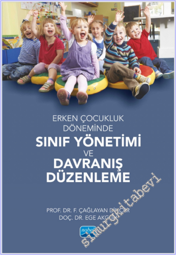 Erken Çocukluk Döneminde Sınıf Yönetimi ve Davranış Düzenleme