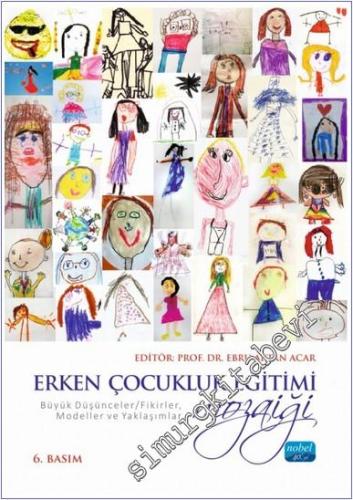 Erken Çocukluk Eğitimi Mozaiği : Büyük Düşünceler - Fikirler Modeller ve Yaklaşımlar -        2024