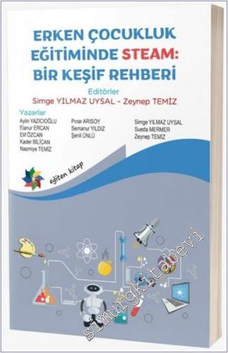 Erken Çocukluk Eğitiminde Steam : Bir Keşif Rehberi -        2025