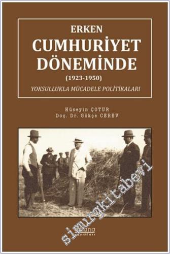 Erken Cumhuriyet Döneminde (1923-1950) Yoksullukla Mücadele Politikaları -        2024