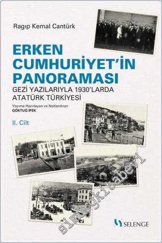 Erken Cumhuriyetin Panoraması : Gazi Yazılarıyla 1930'larda Atatürk Türkiyesi - Cilt 2 -        2024