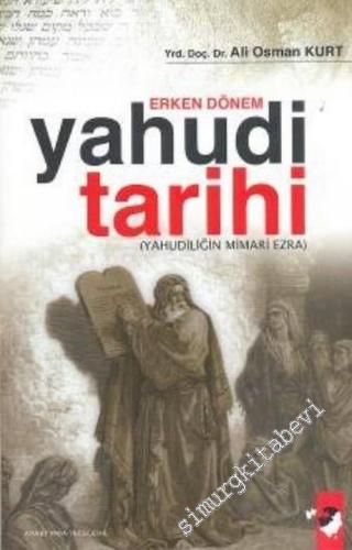 Erken Dönem Yahudi Tarihi: Yahudiliğin Mimari Ezra -