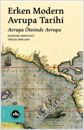 Erken Modern Avrupa Tarihi 5 : Avrupa Ötesinde Avrupa -        2025