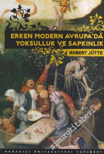 Erken Modern Avrupa'da Yoksulluk ve Sapkınlık