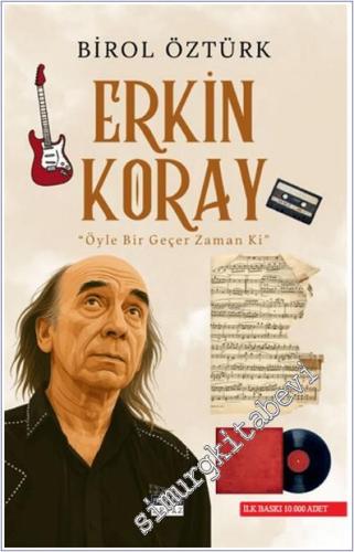 Erkin Koray Öyle Bir Geçer Zaman Ki -        2025