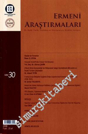 Ermeni Araştırmaları: Üç Aylık Tarih, Politika ve Uluslararası İlişkiler Dergisi  - 2008, Sayı: 30