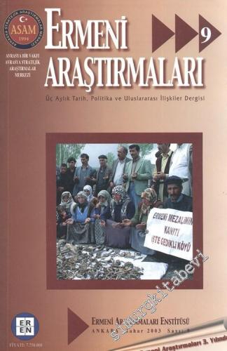 Ermeni Araştırmaları: Üç Aylık Tarih, Politika ve Uluslararası İlişkiler Dergisi  - Bahar 2003, Sayı: 9
