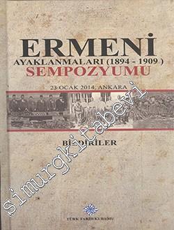 Ermeni Ayaklanmaları (1894 - 1909) Sempozyumu - Bildiriler