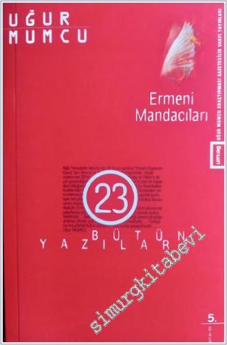 Ermeni Mandacıları: 16 Haziran - 25 Aralık 1984 Yazıları -