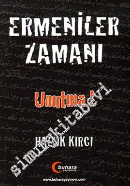 Ermeniler Zamanı Unutma -