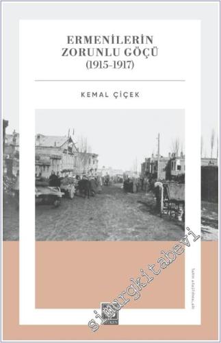 Ermenilerin Zorunlu Göçü (1915 - 1917) -        2025