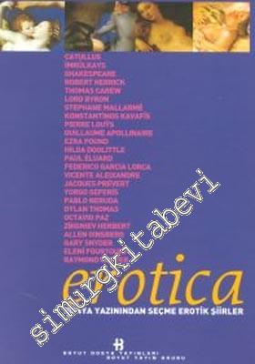 Erotica: Dünya Yazınından Seçme Erotik Şiirleri -        2000