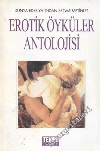 Erotik Öyküler Antolojisi: Dünya Edebiyatından Seçme Metinler