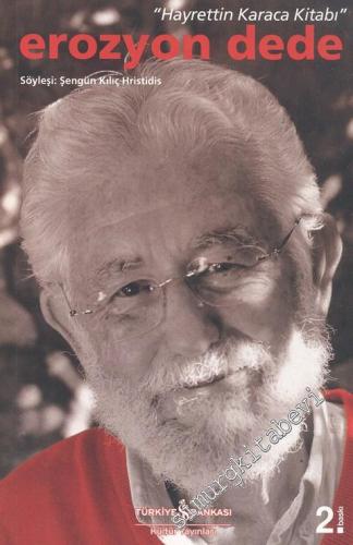 Erozyon Dede: Hayrettin Karaca Kitabı  -