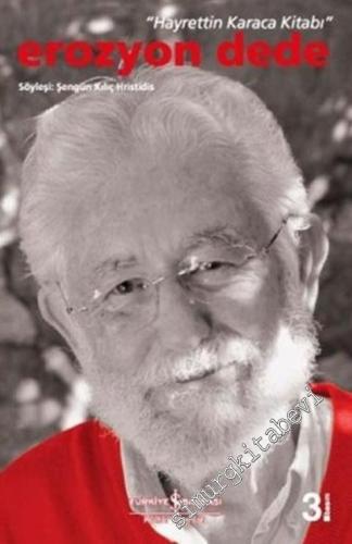 Erozyon Dede: Hayrettin Karaca Kitabı -