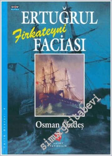 Ertuğrul Firkateyni Faciası -        1998
