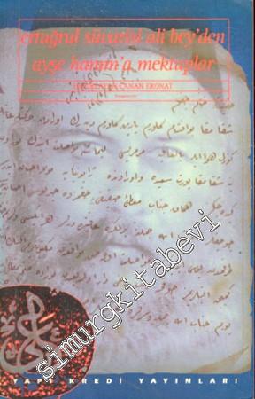 Ertuğrul Süvarisi Ali Bey'den Ayşe Hanıma Mektuplar -        1996
