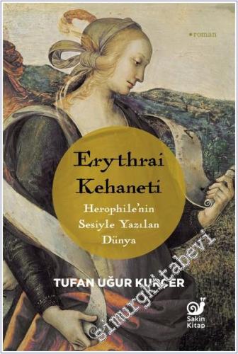 Erythrai Kehaneti - Herophile'nin Sesiyle Yazılan Dünya - 2025