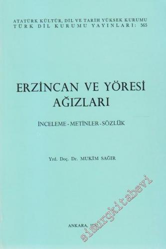 Erzincan ve Yöresi Ağızları : İnceleme - Metinler - Sözlük -        1995