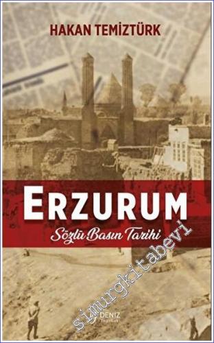 Erzurum - Sözlü Basın Tarihi - 2023