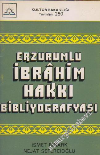 Erzurumlu İbrâhim Hakkı Bibliyografyası -