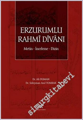 Erzurumlu Rahmi Divanı Metin - İnceleme - Dizin -        2023