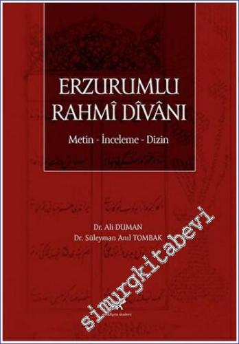 Erzurumlu Rahmi Divanı Metin - İnceleme - Dizin - 2023