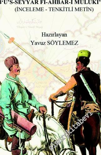 Es-Seb'ü's-Seyyar Fi-Ahbar-ı Mülüki't-Tatar (İnceleme - Tenkitli Metin) -