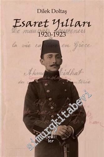Esaret Yılları 1920 - 1923 -        2019
