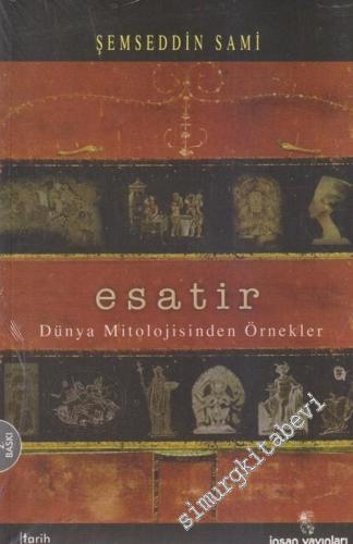 Esatir: Dünya Mitolojisinden Örnekler -        2004