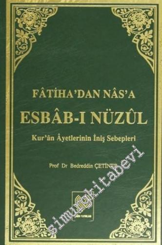Esbab-ı Nüzul: Fatiha'dan Nas'a Kur'an Ayetlerinin İniş Sebepleri 2 Cilt TAKIM -        2019