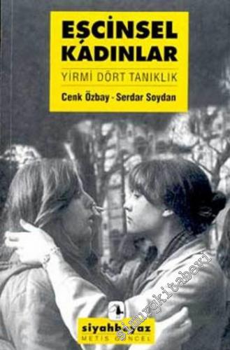 Eşcinsel Kadınlar: Yirmi Dört Tanıklık -        2003