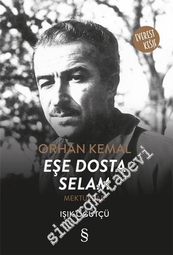 Eşe Dosta Selam - Mektuplar -