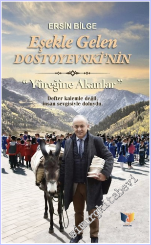 Eşekle Gelen Dostoyevski'nin Yüreğine Akanlar -        2026