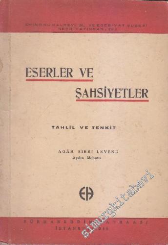 Eserler ve Şahsiyetler: Tahlil ve Tenkit İMZALI -        1940