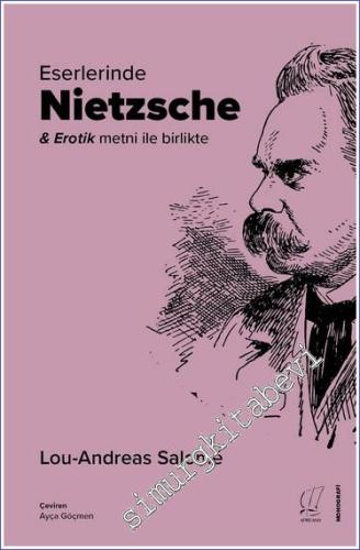 Eserlerinde Nietzsche - Erotik Metni İle Birlikte
