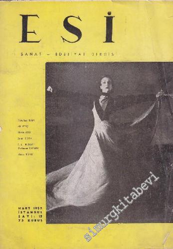 Esi Sanat - Edebiyat Dergisi - Sayı: 15      Mart 1957