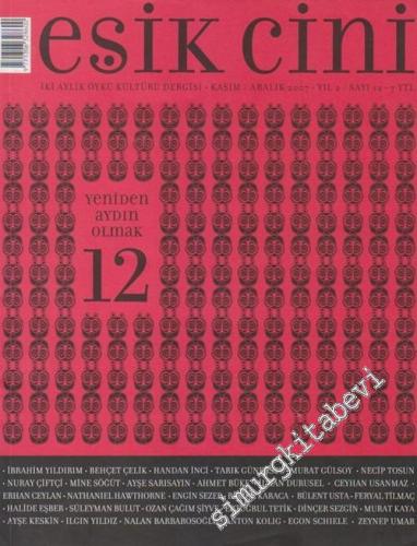 Eşik Cini: İki Aylık Öykü Kültürü Dergisi - Sayı:12;  Kasım - Aralık 2007, Yıl: 2