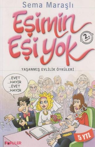 Eşimin Eşi Yok: Yaşanmış Evlilik  Öyküleri -