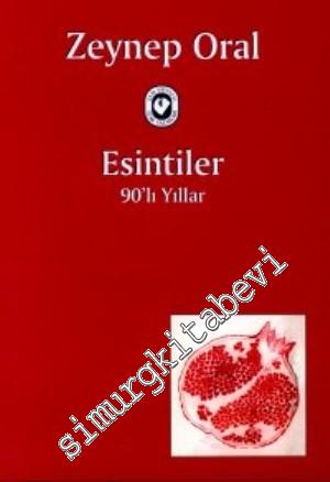 Esintiler: ‘90'lı Yıllar -