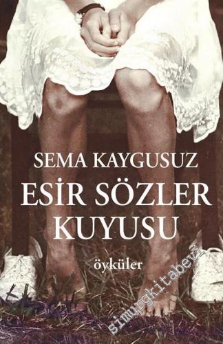 Esir Sözler Kuyusu -